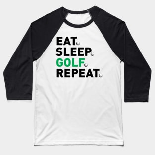 Eat Sleep Golf Repeat Funny Golf Baseball T-Shirt